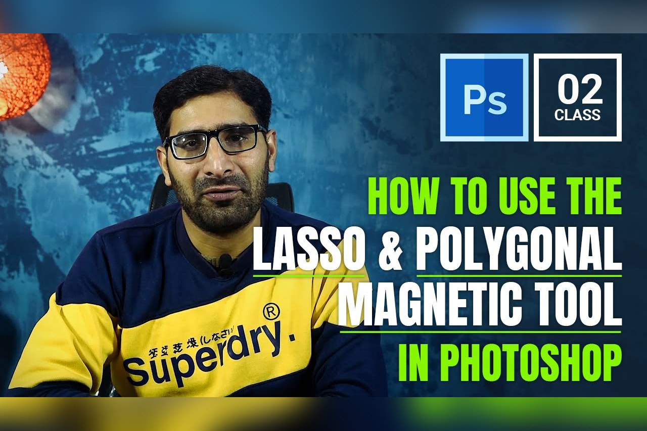 How To Use the Lasso Tool in Photoshop Urdu / Hindi – Class 2
