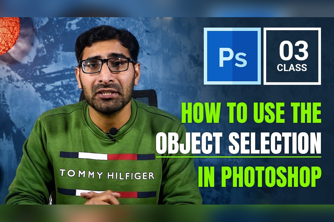 How to use the Object Selection Tool in Photoshop Urdu / Hindi – Class 3